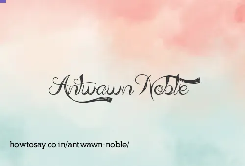 Antwawn Noble