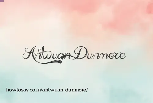 Antwuan Dunmore