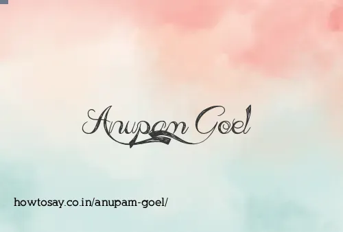 Anupam Goel