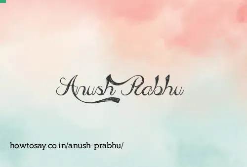 Anush Prabhu