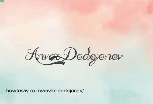 Anvar Dodojonov