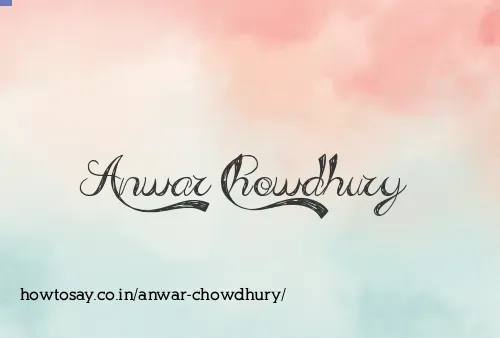 Anwar Chowdhury