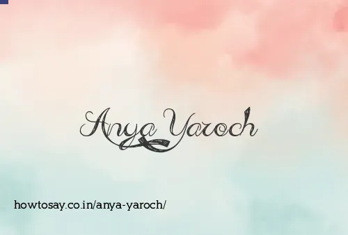 Anya Yaroch