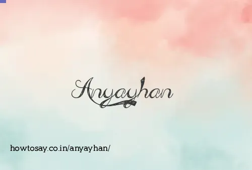 Anyayhan