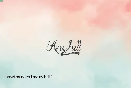 Anyhill