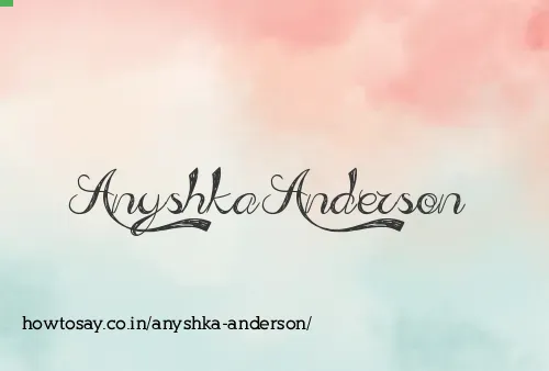 Anyshka Anderson