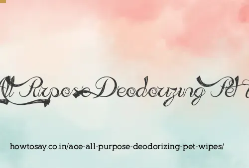 Aoe All Purpose Deodorizing Pet Wipes
