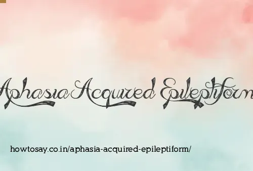 Aphasia Acquired Epileptiform