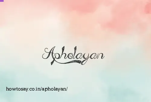 Apholayan