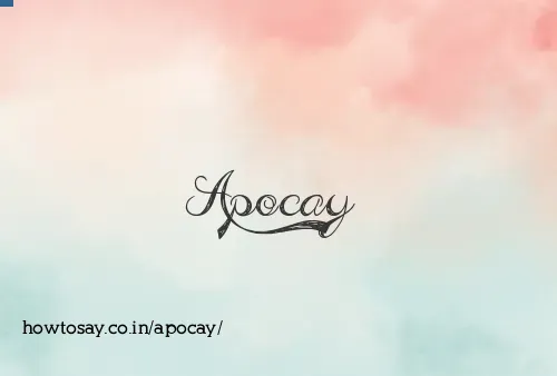 Apocay