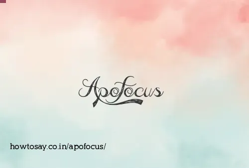 Apofocus