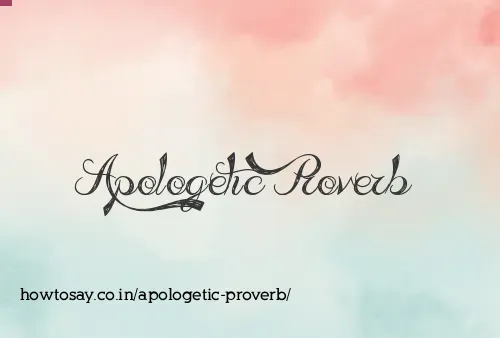 Apologetic Proverb