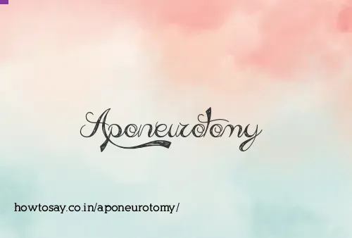 Aponeurotomy