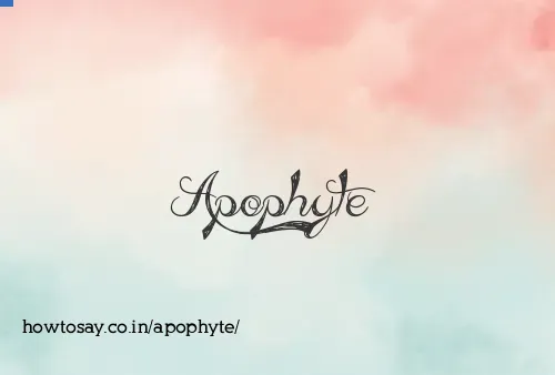 Apophyte