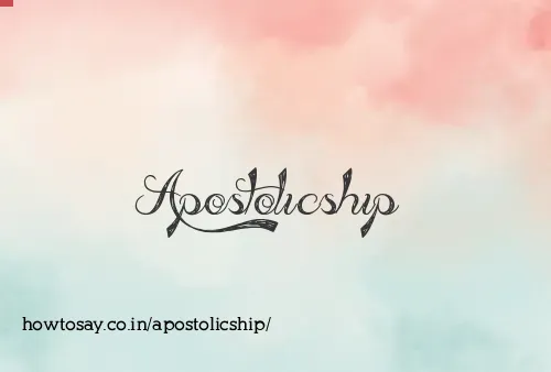 Apostolicship