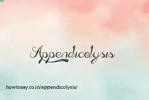 Appendicolysis