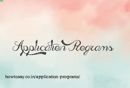Application Programs