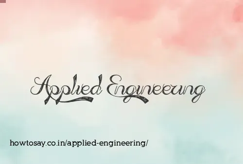 Applied Engineering