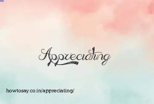 Appreciating
