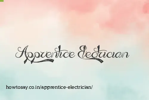 Apprentice Electrician
