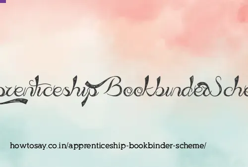 Apprenticeship Bookbinder Scheme
