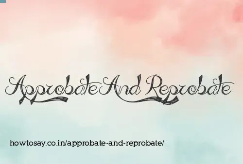 Approbate And Reprobate