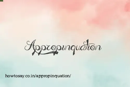 Appropinquation