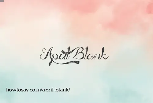 April Blank