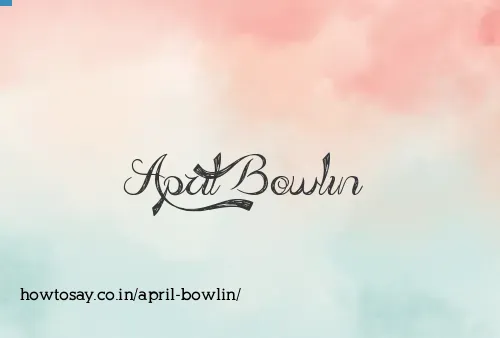 April Bowlin