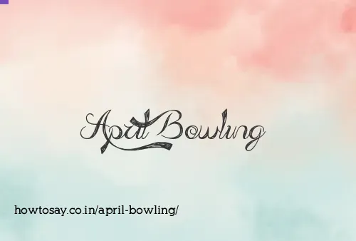 April Bowling