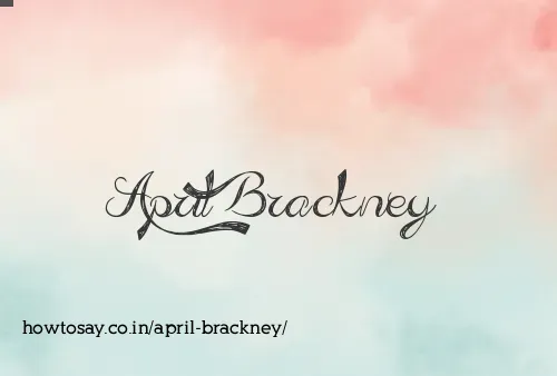 April Brackney