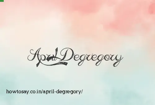 April Degregory