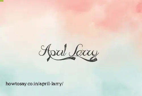 April Larry