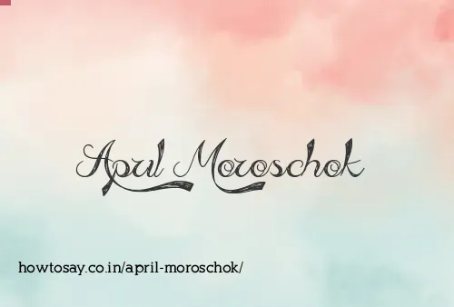 April Moroschok