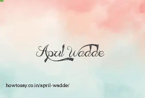 April Wadde
