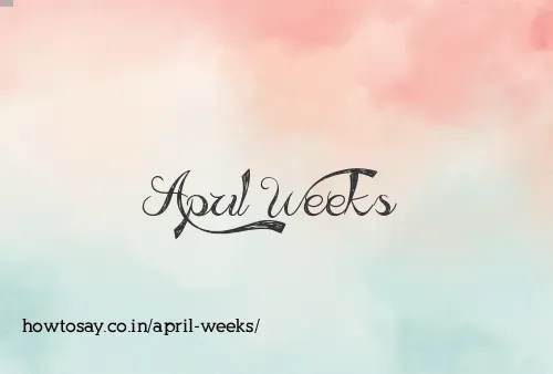 April Weeks