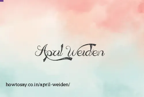 April Weiden