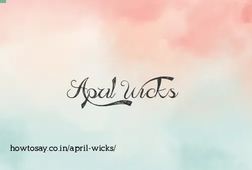 April Wicks