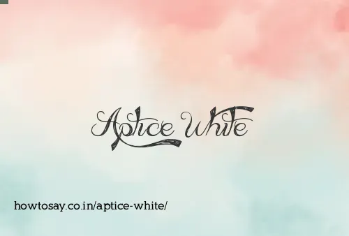 Aptice White
