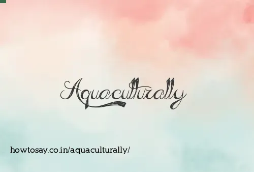 Aquaculturally