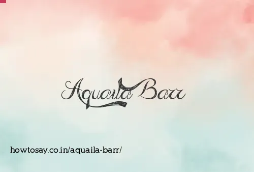 Aquaila Barr