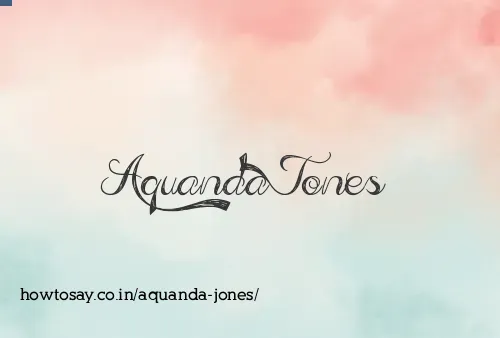 Aquanda Jones