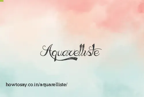 Aquarelliste