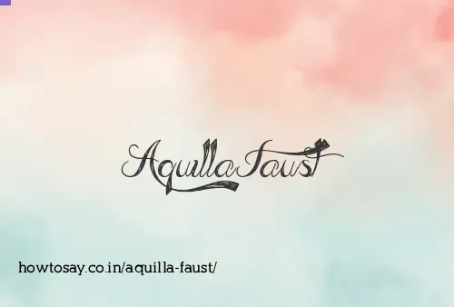 Aquilla Faust