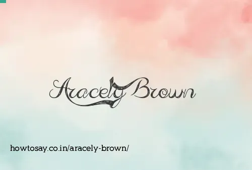 Aracely Brown