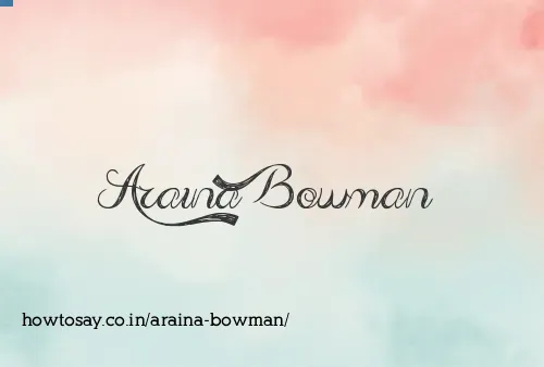 Araina Bowman