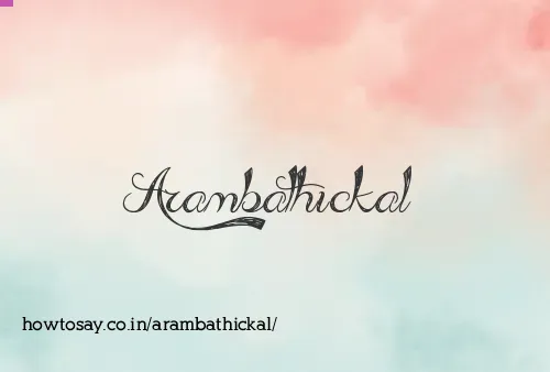 Arambathickal