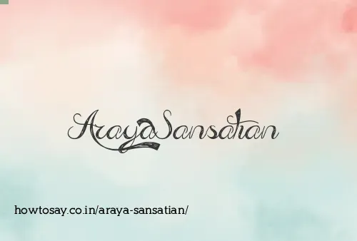 Araya Sansatian