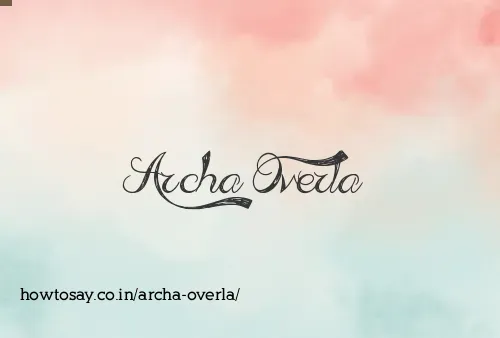 Archa Overla