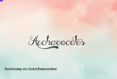 Archaeocetes